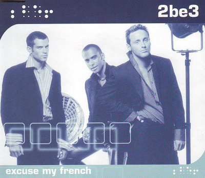 2be3 • Excuse My French CD Maxi-Single