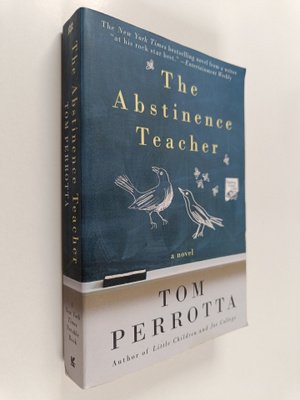 Tom Perrotta : The Abstinence Teacher
