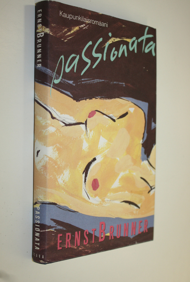 Ernst Brunner : Passionata : kaupunkilaisromaani