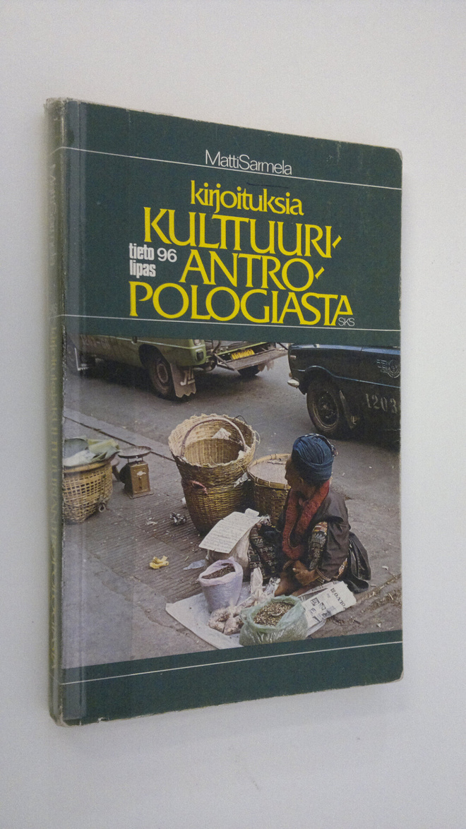 Matti Sarmela : Kirjoituksia kulttuuriantropologiasta