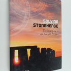 Anthony Johnson : Solving Stonehenge : The Key To An Anci... - pikkukuva 1
