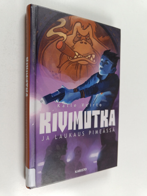Kalle Veirto : Kivimutka ja laukaus pimeässä