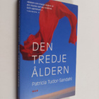 Patricia Tudor-Sandahl : Den tredje åldern - pikkukuva 1