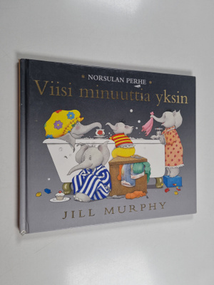 Jill Murphy : Viisi minuuttia yksin