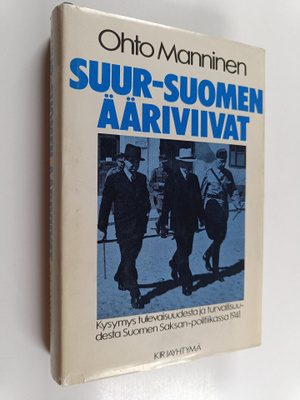 Ohto Manninen : Suur-Suomen ääriviivat