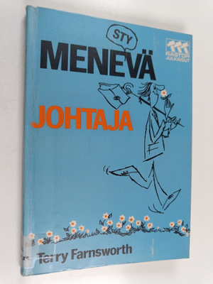 Terry Farnsworth : Mene(sty)vä johtaja