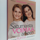 Paula Heinonen ym. : Satumaista voimaa arkeen : uutta puh... - pikkukuva 1