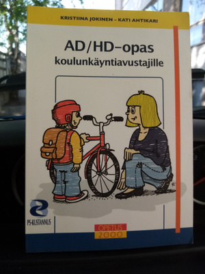 Jokinen : AD/HD-opas koulunkäyntiavustajille (SIS POSTIKULU