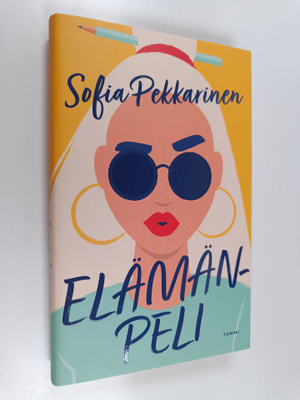 Sofia Pekkarinen : Elämänpeli