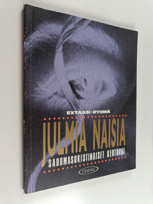 Julmia naisia : sadomasokistinaiset kertovat