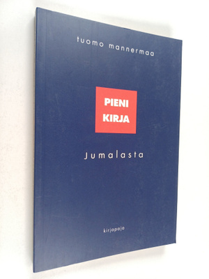 Tuomo Mannermaa : Pieni kirja Jumalasta