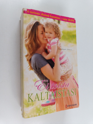 Lilian Darcy ym. : Ei toista kaltaistasi : Raikas tuulahd...