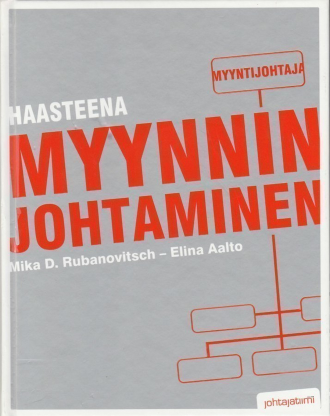 Mika D. Rubanovitsch: Haasteena myynnin johtaminen