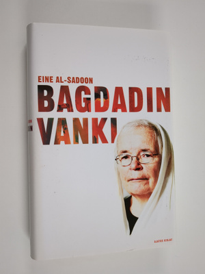 Eine Al-Sadoon : Bagdadin vanki