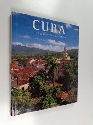 Paolo Rinaldi : Cuba - The Pearl of the Caribbean