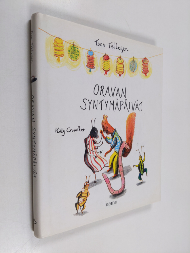 Toon Tellegen : Oravan syntymäpäivät ja muita eläinten ju...