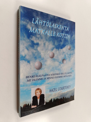 Hazel Courteney : Lähtölaskenta matkalle kotiin : henkeäs...