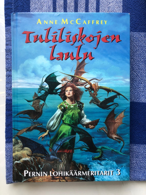 McCaffrey: Tuliliskojen laulu. 2002. 1.p.