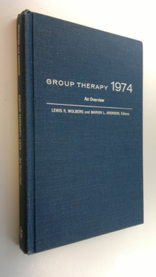 Lewis R. Ym. Wolberg : Group therapy, 1974 : an overview