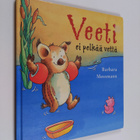 Barbara Mossmann : Veeti ei pelkää vettä (painovirhekappa... - pikkukuva 1