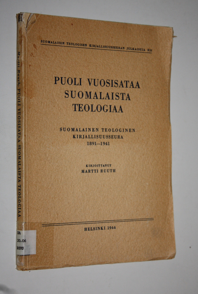 Martti Ruuth : Puoli vuosisataa suomalaista teologiaa : s...