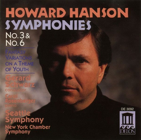 Howard Hanson - Symphonies No. 3 & No. 6 (CD)