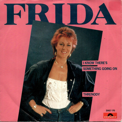 FRIDA: I Know There's Something Going On / Threnody  7"kk