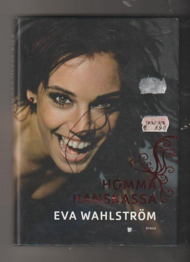 Eva Wahlström: Homma hanskassa