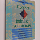 Hannele (toim.) Hietala : Tiedosta todelliset voimavarasi - pikkukuva 1