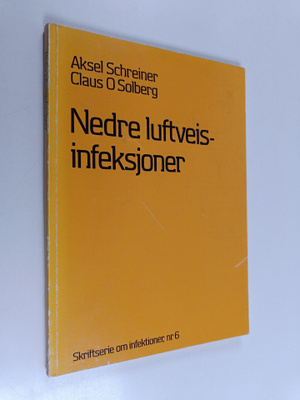 Aksel Schreiner : Nedre luftveisinfeksjoner