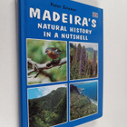 Peter Sziemer : Madeira's Natural History in a Nutshell - pikkukuva 1