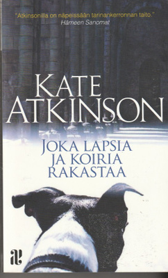 Kate Atkinson, Joka lapsia ja koiria rakastaa