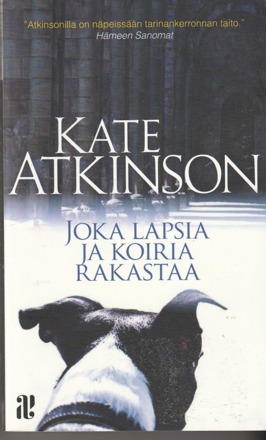 Kate Atkinson, Joka lapsia ja koiria rakastaa