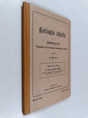 K. Raitio : Kieliopin alkeita : oppikirjan koe : etupääss...