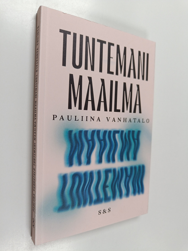 Pauliina Vanhatalo : Tuntemani maailma
