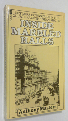 Arthur James Wells : Inside marbled halls : life above an...
