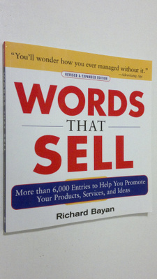 Richard Bayan : Words that Sell, Revised and Expanded Edi...