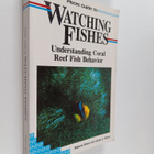 James Q. Wilson ym. : Pisces Guide to Watching Fishes - pikkukuva 1