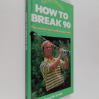 Beverly Lewis : How to Break 90 - The Mental and Tactical... - pikkukuva 1