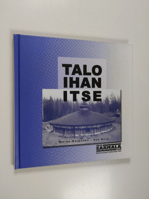 Esa Kero : Talo ihan itse