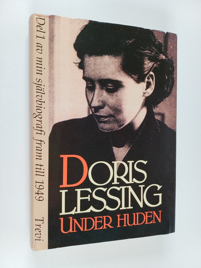 Doris Lessing : Under huden : del 1 av min självbiografi ...