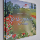 Anna-Mari Kaskinen : Ystävyydellä sinulle - pikkukuva 1