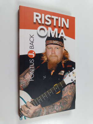 Pontus J. Back : Ristin oma : entinen päihteidenkäyttäjä ...
