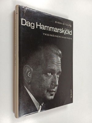 Sven Stolpe : Dag Hammarskjold : yksinainen ihminen