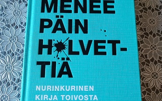 Kaikki Menee Päin Helvettiä