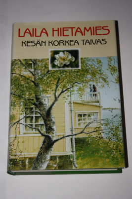 Laila Hietamies: Kesän korkea taivas (1.p)