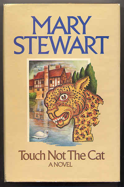 Stewart, Mary:Touch Not the Cat (1ed,sidkp,1976