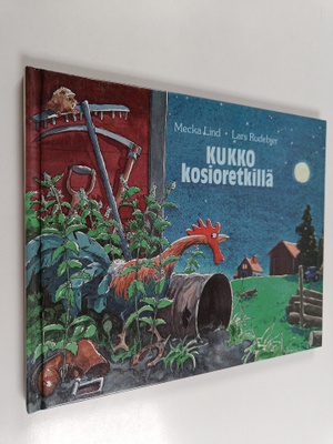 Mecka Lind : Kukko kosioretkellä