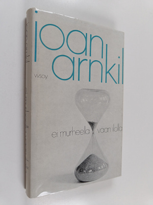 Joan Arnkil-Campbell : Ei murheella vaan ilolla
