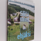Teuvo V. Riikonen : Silitä minut ehjäksi (signeerattu) - pikkukuva 1